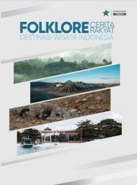 E-book Folklore cerita rakyat destinasi wisata Indonesia